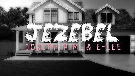 Joseph A.M. & E-Lee - Jezebel (Official Lyric Video)